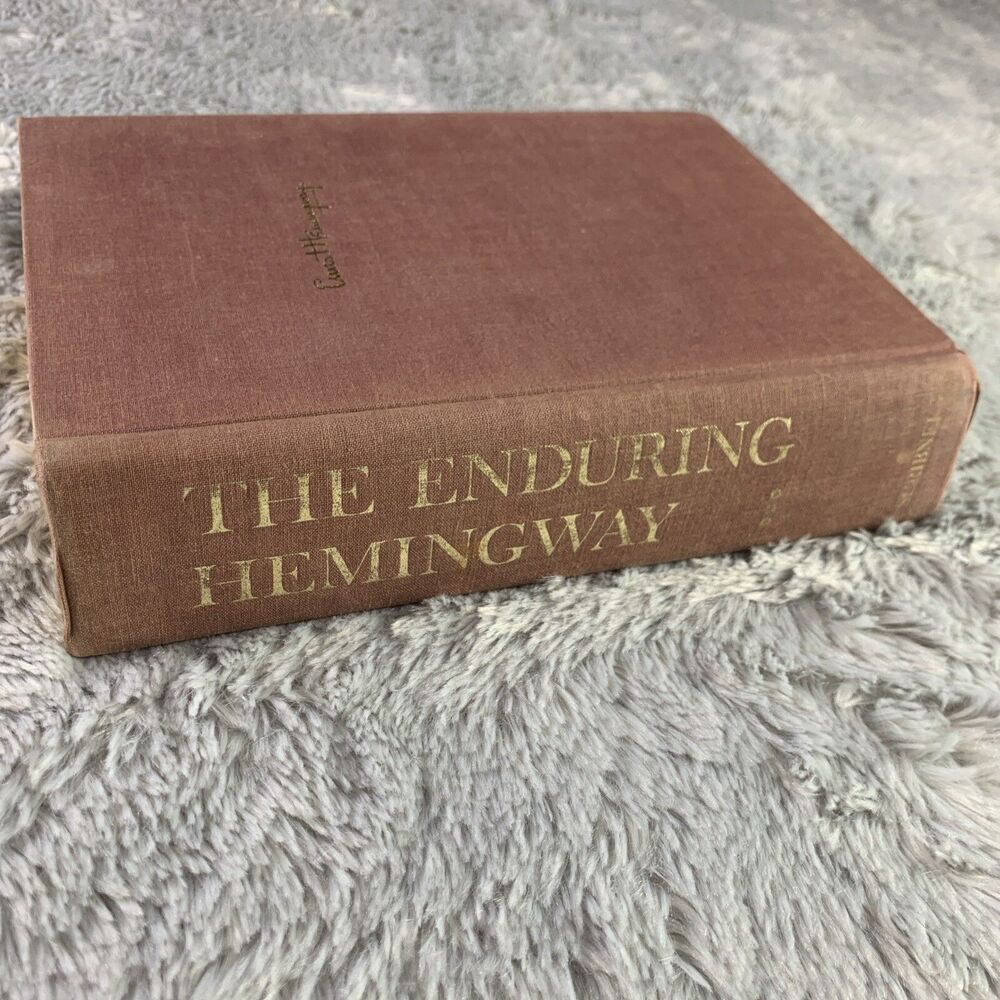 Enduring Hemingway C. Scribner 1974 Hardcover Anthology Lifetime Literature